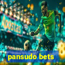 pansudo bets