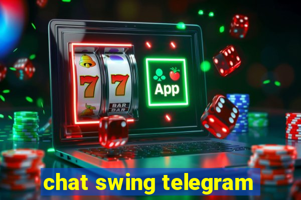 chat swing telegram