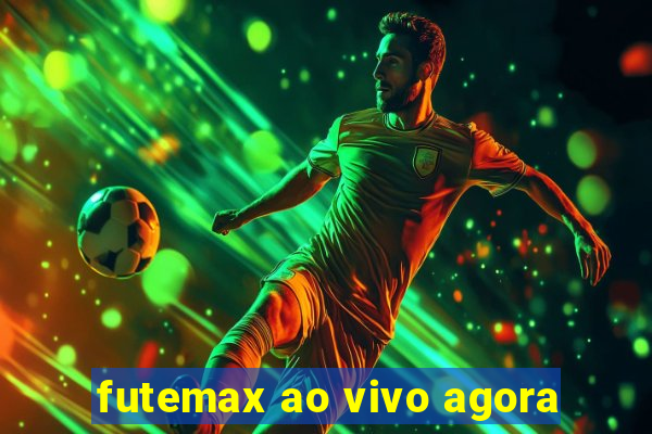 futemax ao vivo agora