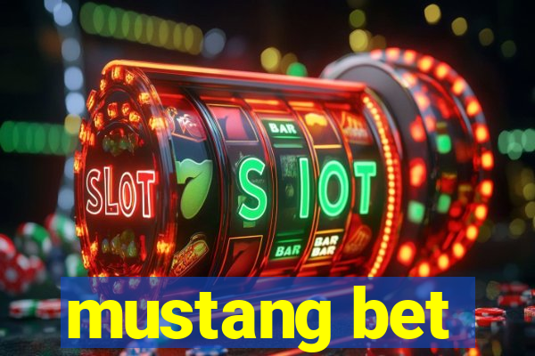 mustang bet