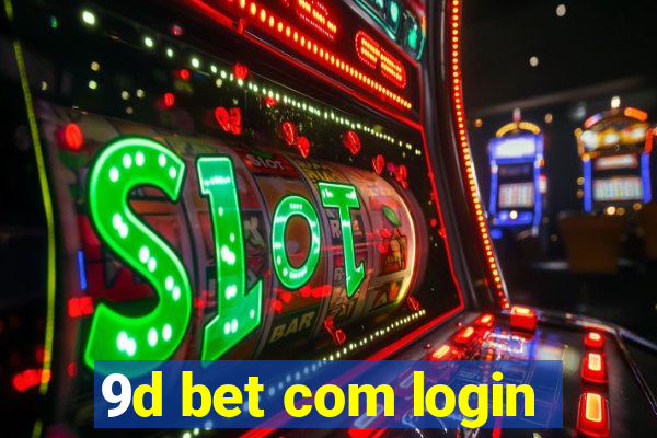 9d bet com login