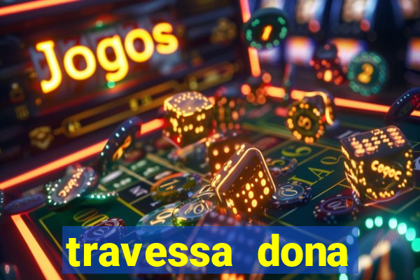 travessa dona marciana 31