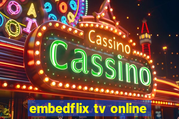 embedflix tv online