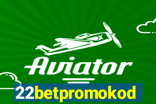 22betpromokod