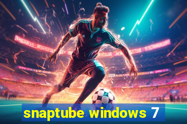 snaptube windows 7