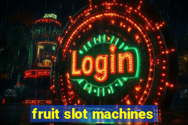 fruit slot machines