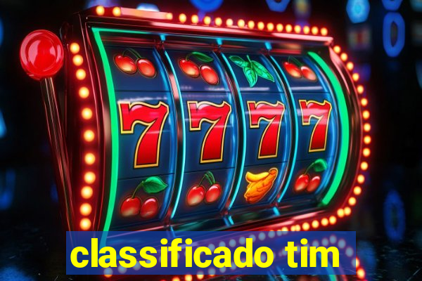 classificado tim