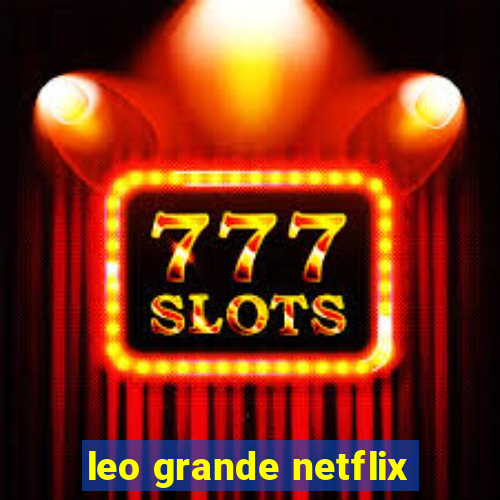 leo grande netflix