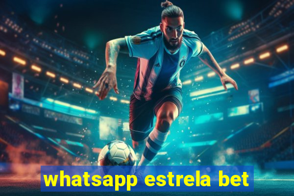 whatsapp estrela bet