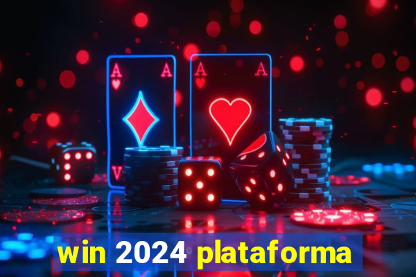 win 2024 plataforma