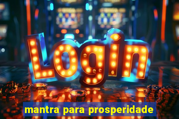 mantra para prosperidade