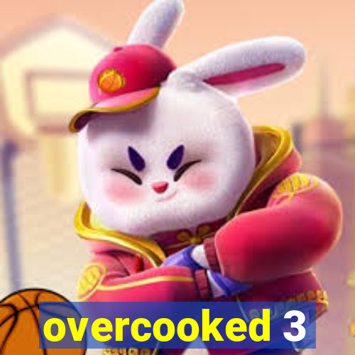 overcooked 3