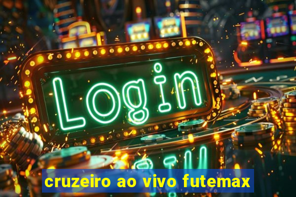 cruzeiro ao vivo futemax