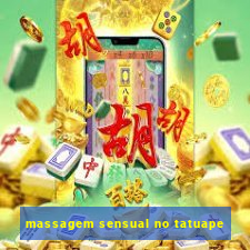 massagem sensual no tatuape