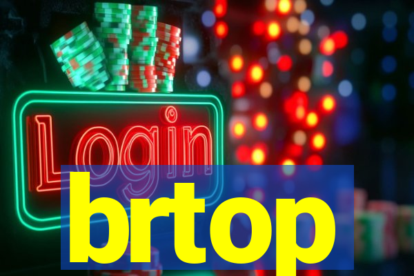 brtop