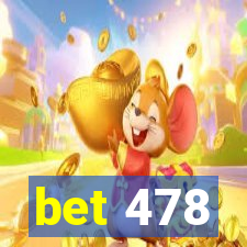 bet 478