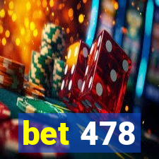 bet 478