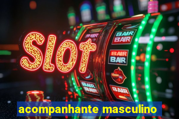 acompanhante masculino