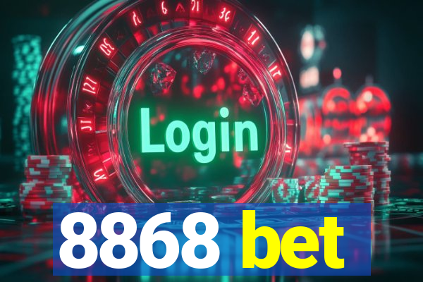 8868 bet