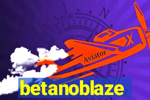 betanoblaze