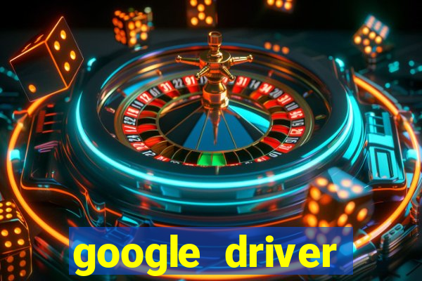 google driver windows 10