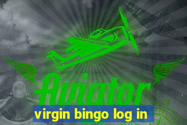 virgin bingo log in