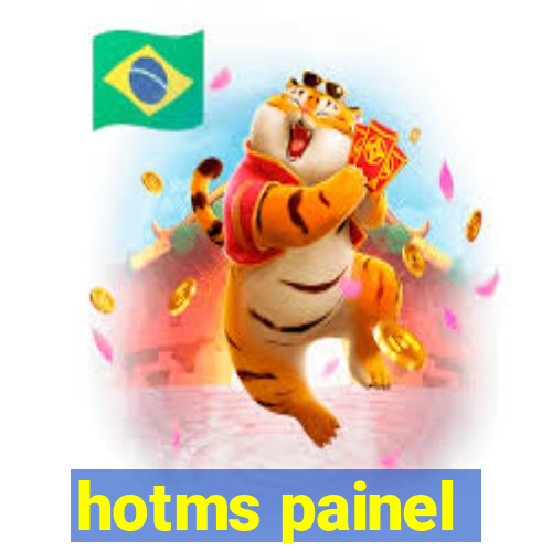 hotms painel