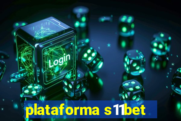 plataforma s11bet