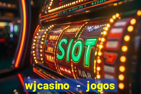 wjcasino - jogos slots premium