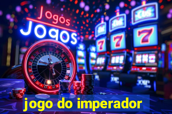 jogo do imperador