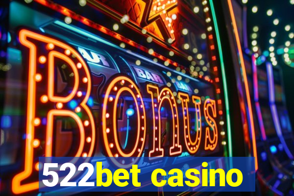 522bet casino