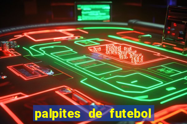 palpites de futebol para amanha