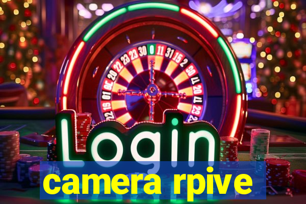 camera rpive