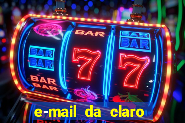 e-mail da claro para enviar comprovante de pagamento