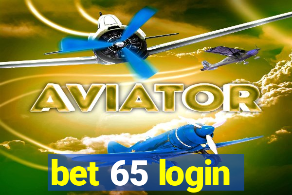 bet 65 login