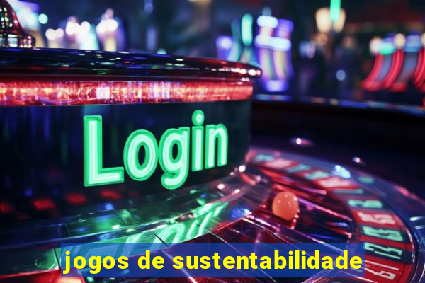 jogos de sustentabilidade