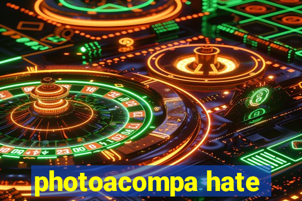 photoacompa hate