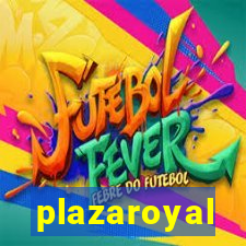 plazaroyal