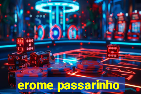 erome passarinho