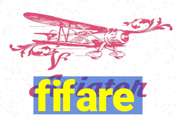 fifare