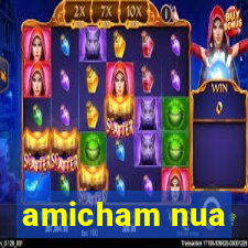 amicham nua