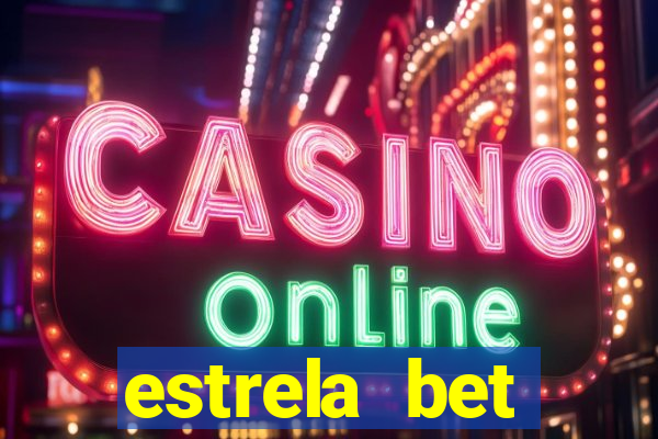 estrela bet download app