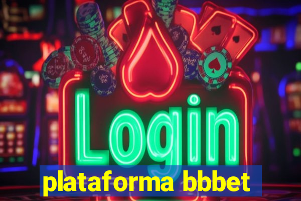 plataforma bbbet