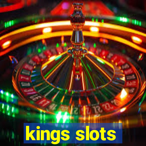 kings slots