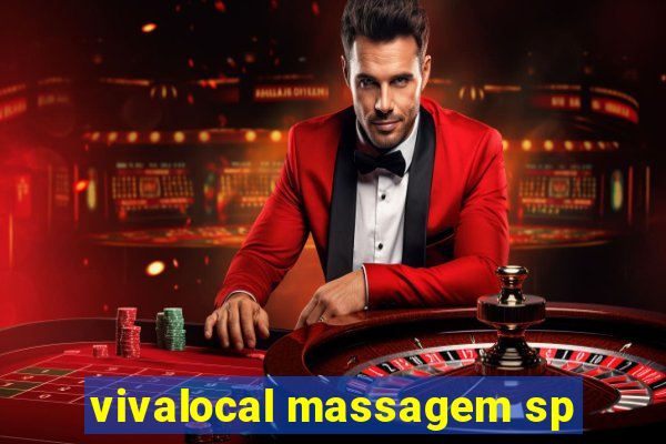 vivalocal massagem sp