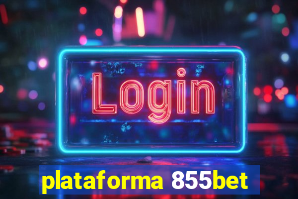 plataforma 855bet