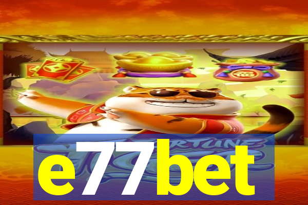 e77bet