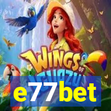 e77bet