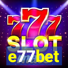 e77bet