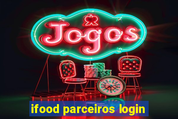 ifood parceiros login